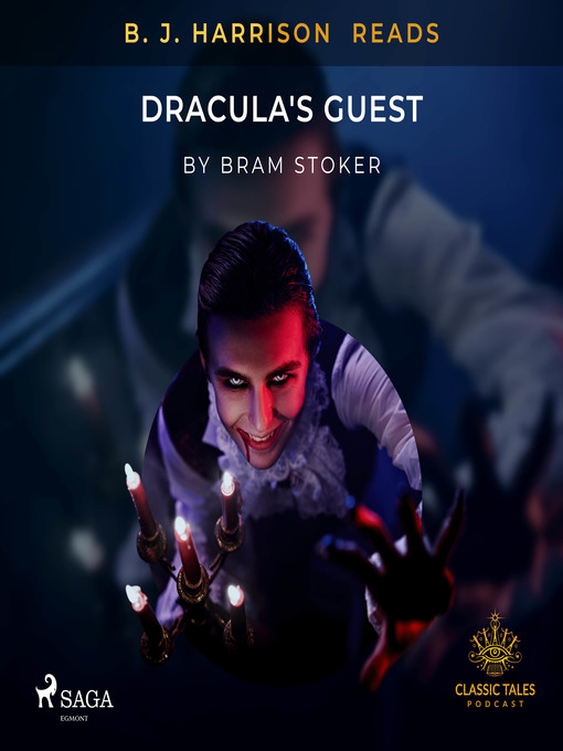 Title details for B. J. Harrison Reads Dracula's Guest by Bram Stoker - Available